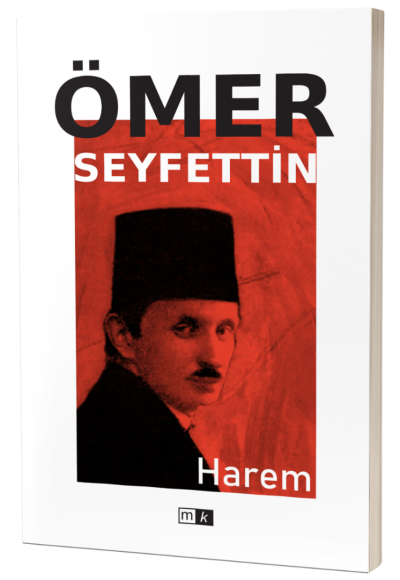 Harem & Ömer Seyfettin 