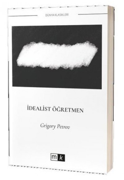 İDEALİST ÖĞRETMEN - GRİGORY PETROV