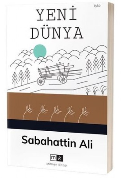 YENİ DÜNYA - SABAHATTİN ALİ