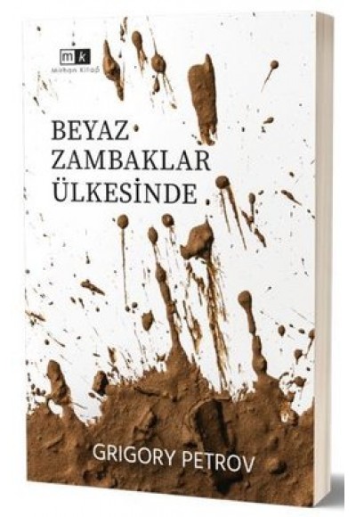 BEYAZ ZAMBAKLAR ÜLKESİNDE - GRİGORY PETROV