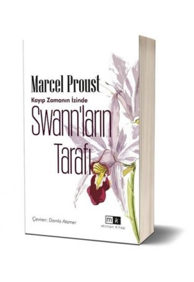 SWANLARIN TARAFI KAYIP ZAMANIN İZİNDE - MARCEL PROUST