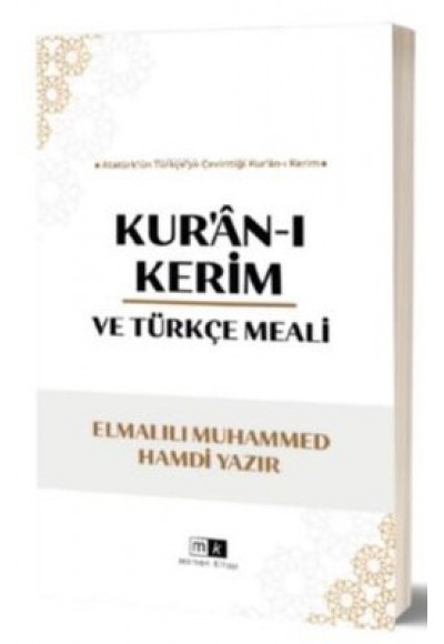 KURAN-I KERİM VE TÜRKÇE MEALİ - ELMALILI MUHAMMED HAMDİ YAZIR