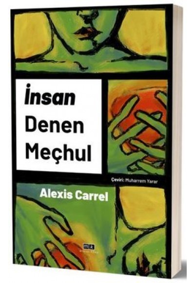 İNSAN DENEN MEÇHUL - ALEXİS CARREL