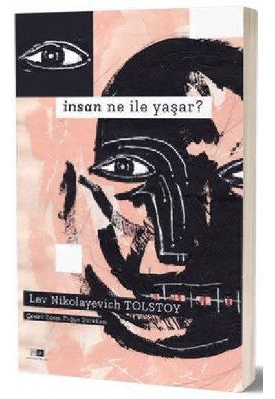 İNSAN NE İLE YAŞAR - TOLSTOY