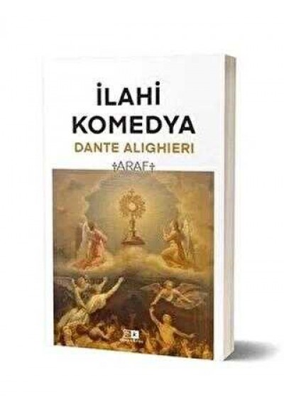 İLAHİ KOMEDYA - ARAF - DANTE ALIGHIERI