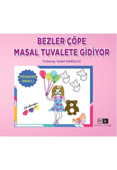 BEZLER ÇÖPE MASAL TUVALETE GİDİYOR - SEDEF MARULCU