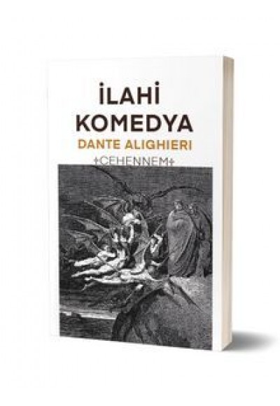 İLAHİ KOMEDYA - CEHENNEM - DANTE ALIGHIERI