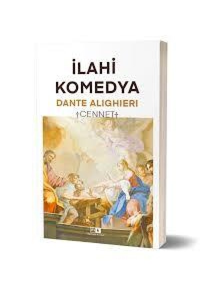 İLAHİ KOMEDYA - CENNET - DANTE ALOGHIERI