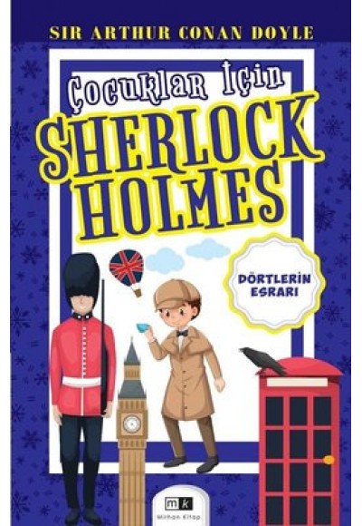 ÇOCUKLAR İÇİN SHERLOCK HOLMES & DÖRTLERİN ESRARI - SIR ARTHUR CONAN DOYLE