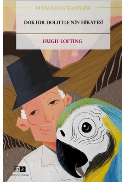 DOKTOR DOLITTLE'NİN HİKAYESİ - HUNG LOFTING