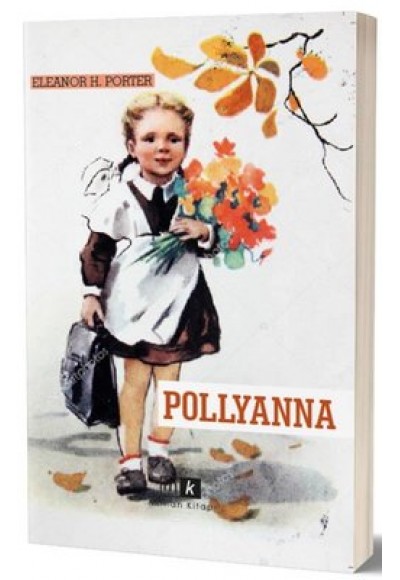 POLLYANNA - TAM METİN - ELEANOR H.PORTER