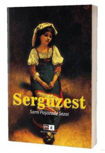 SERGÜZEŞT - SAMİ PAŞAZADE SEZAİ