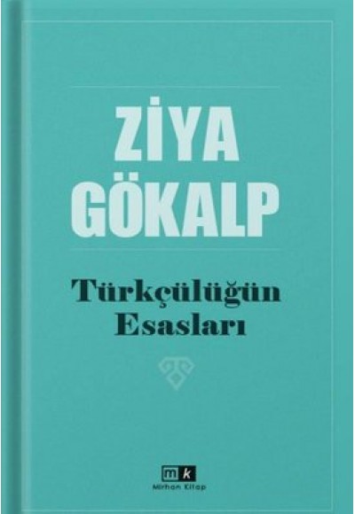 TÜRKÇÜLÜĞÜN ESASLARI - ZİYA GÖKALP